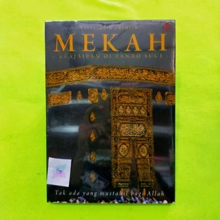 BUKU BACAAN AGAMA / BUKU ISLAMI / MEKAH (Keajaiban Di Tanah Suci) - Nazaruddin Thamrin