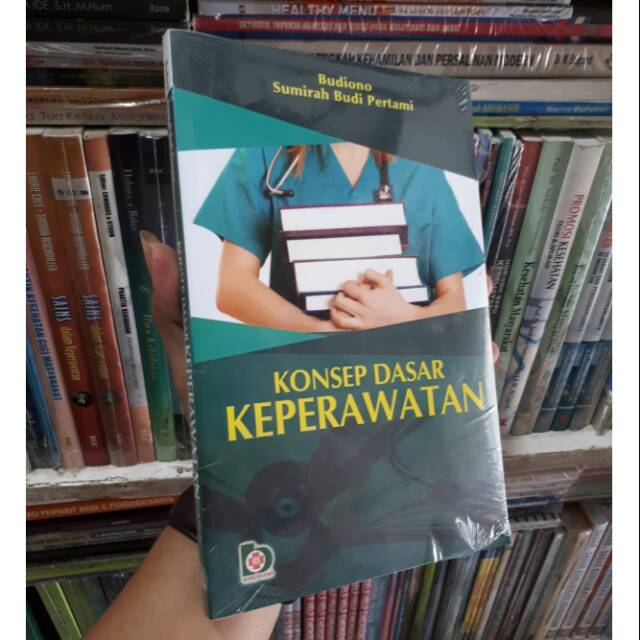 Jual KONSEP DASAR KEPERAWATAN - BUDIONO | Shopee Indonesia