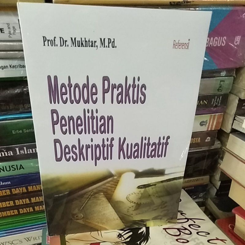 Jual Metode Praktis Penelitian Deskriptif Kualitatif Shopee Indonesia