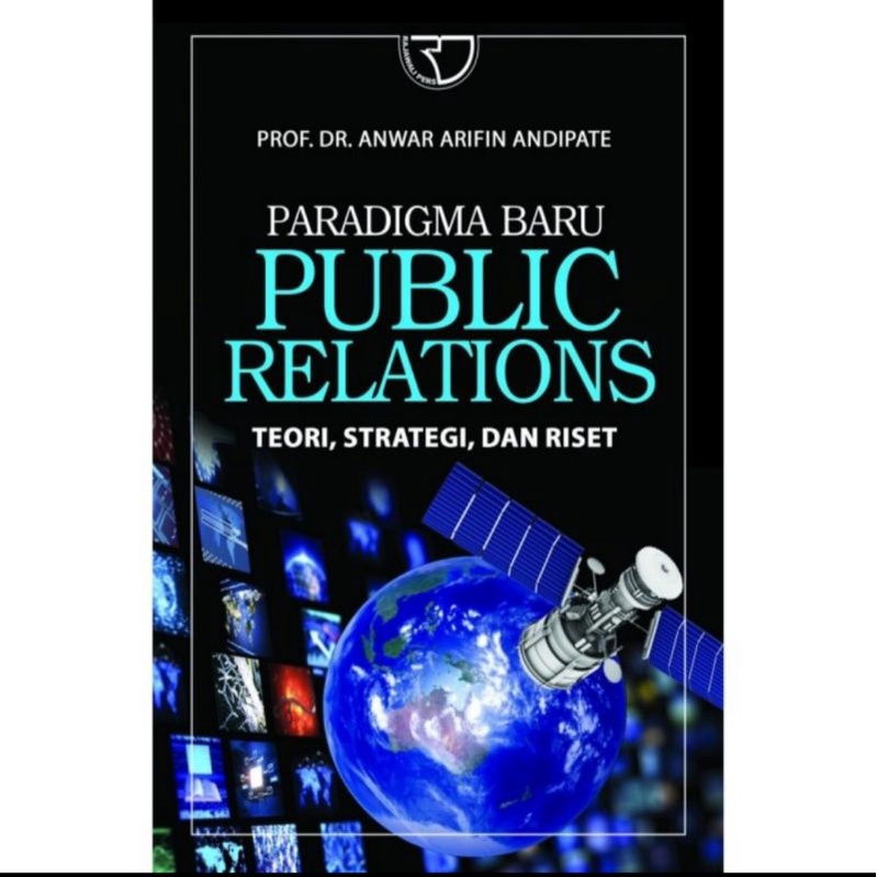 Jual PARADIGMA BARU PUBLIC RELATIONS Teori Strategi dan Riset Prof. Dr ...