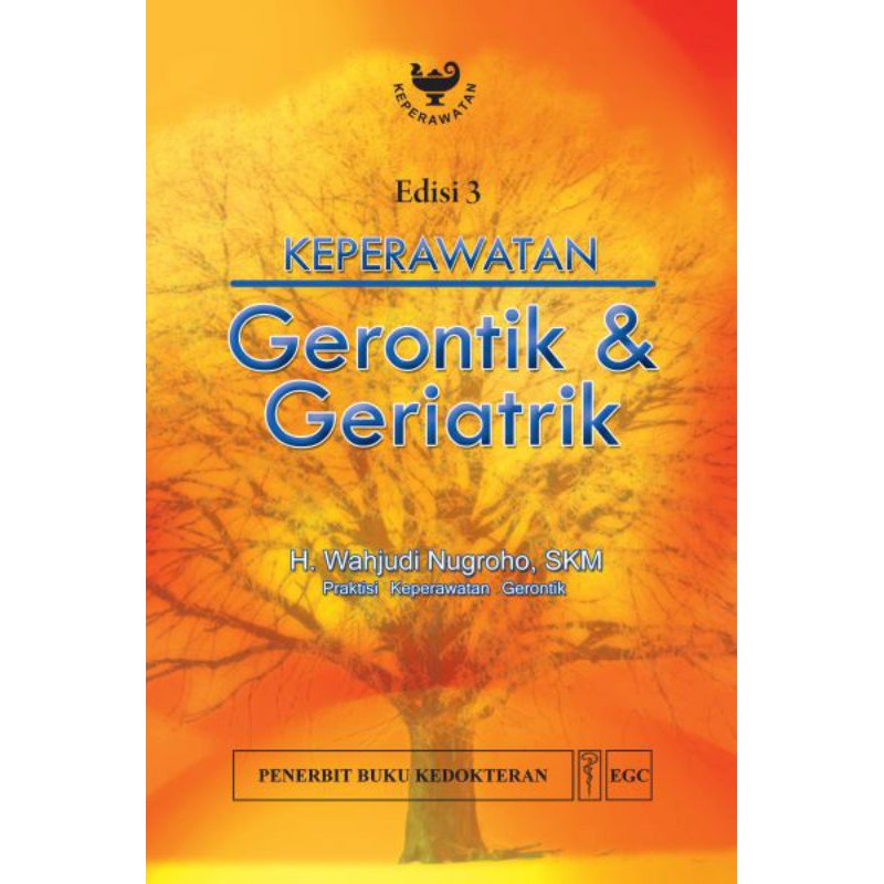 Jual Keperawatan Gerontik Dan Geriatrik Edisi 3 | Shopee Indonesia