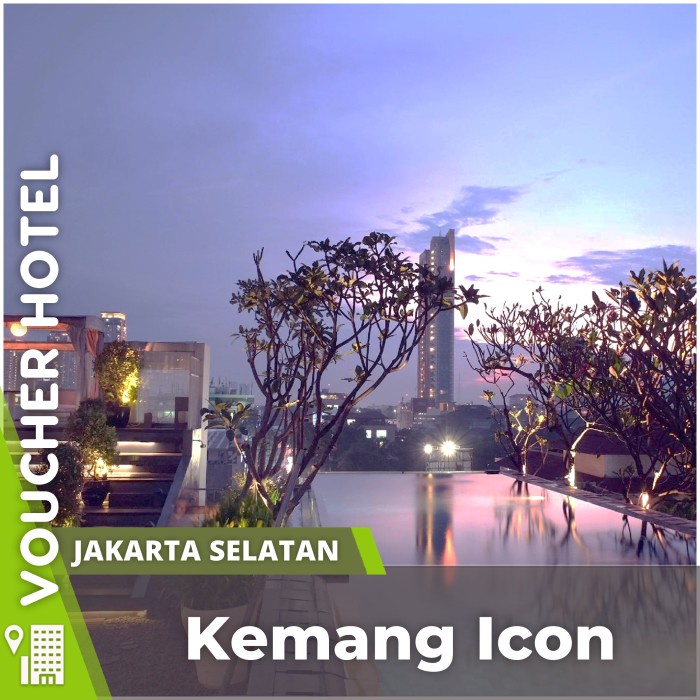 Jual Kemang Icon Jakarta Voucher Hotel Murah | Shopee Indonesia