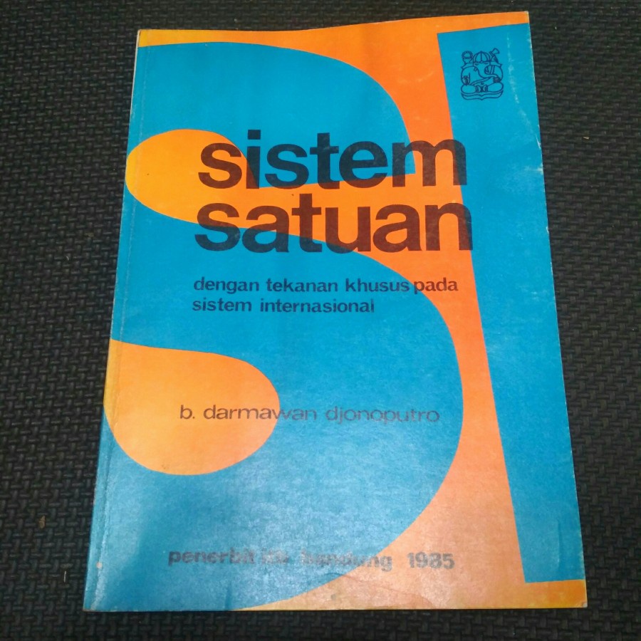 Jual Buku Sistem Satuan Dengan Tekanan Khusus Pada Sistem Internasional ...