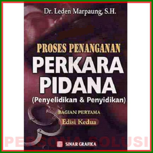 Jual Proses Penanganan Perkara Pidana Buku Pertama: Penyidikan Dan ...