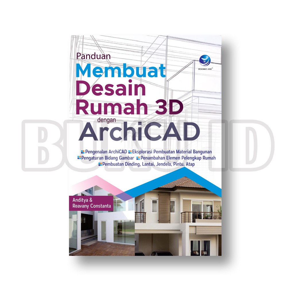 Jual Buku Panduan Membuat Desain Rumah 3d Dengan Archicad Shopee