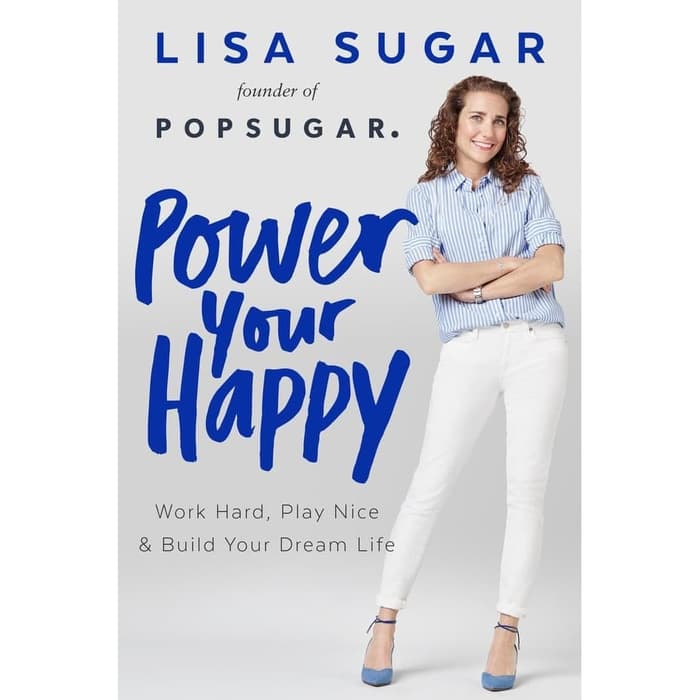 Jual Buku Power Your Happy by Lisa Sugar Shopee Indonesia