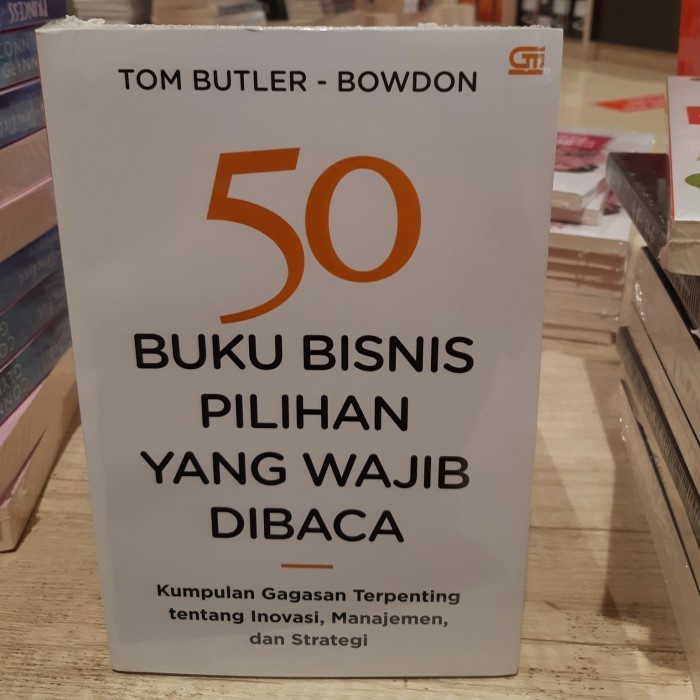 Jual Buku 50 Buku Bisnis Pilihan Yang Wajib Dibaca By Tom Butler-Bowdon ...