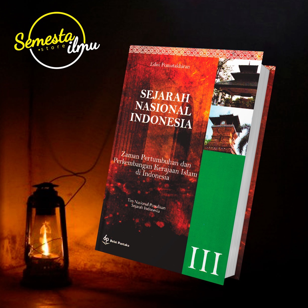 Jual Sejarah Nasional Indonesia III: Zaman Pertumbuhan Dan Perkembangan ...