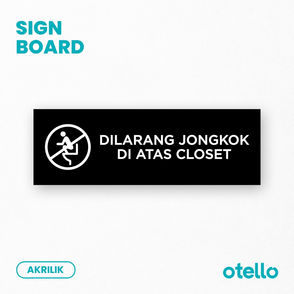 Jual Otello Papan Dilarang Jongkok Di Atas Closet Kloset Sign Label ...