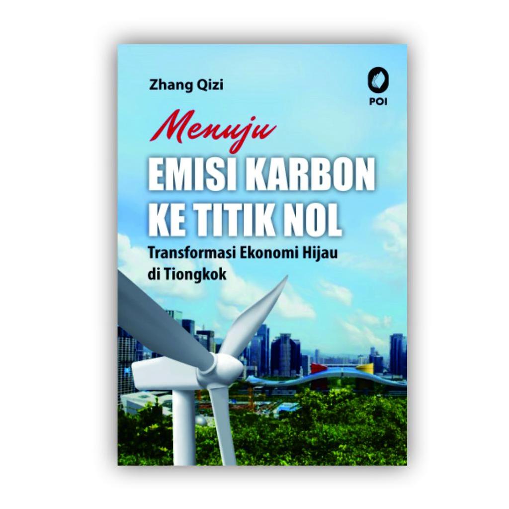 Jual Buku Menuju Emisi Karbon Ke Titik Nol - Transformasi Ekonomi Hijau ...
