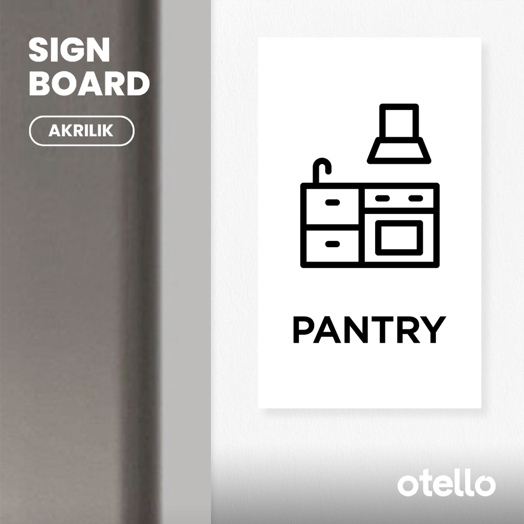 Jual Otello - Signage Pantry Sign Board Akrilik Print Papan Nama ...