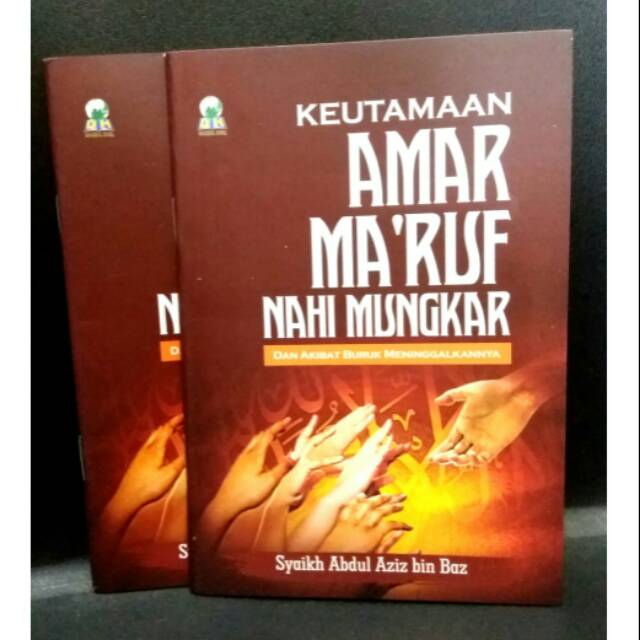 Jual Buku Keutamaan Amar Ma'ruf Nahi Mungkar ( Dan Akibat Buruk ...