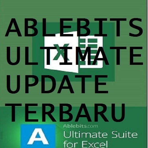 Jual AbleBits Ultimate Suite for Excel 2021Business Dengan Alat ini