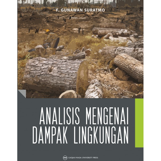 Jual Buku Analisis Mengenai Dampak Lingkungan - F Gunarwan Suratmo ...