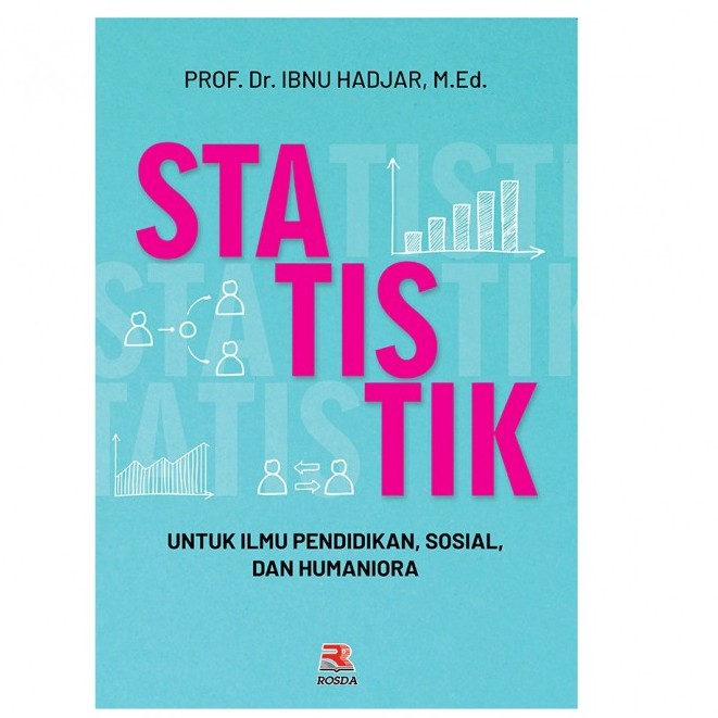 Jual Statistik Untuk Ilmu Pendidikan Sosial dan Humaniora Ibnu Hadjar