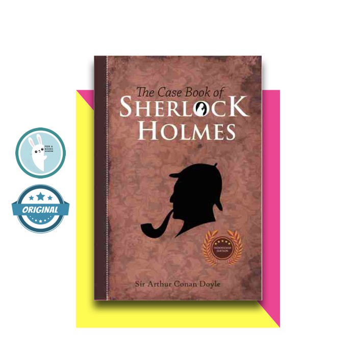 Jual THE CASE BOOK OF SHERLOCK HOLMES | SIR ARTHUR CONAN DOYLE ...