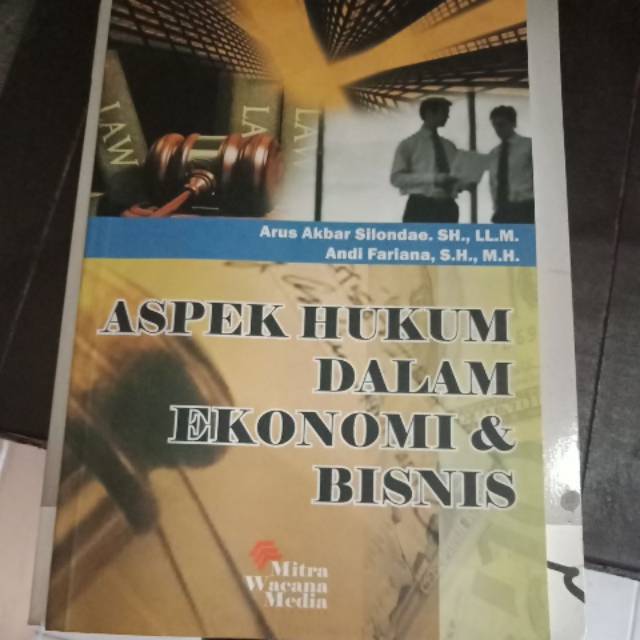 Jual Aspek Hukum Dalam Ekonomi Dan Bisnis Edisi Revisi By Arus Akbar