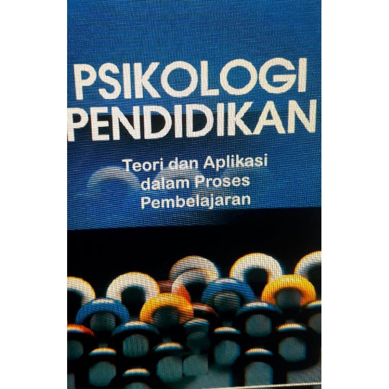 Jual Psikologi Pendidikan Teori Dan Aplikasi Dalam Proses Pembelajaran ...