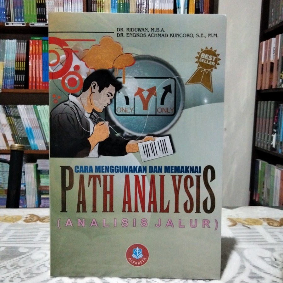 Jual Original BUKU CARA MENGGUNAKAN DAN MEMAKAI PATH ANALYSIS (ANALISIS ...