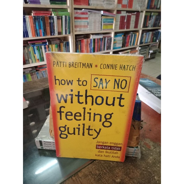 Jual how to say no without feeling guilty | Shopee Indonesia