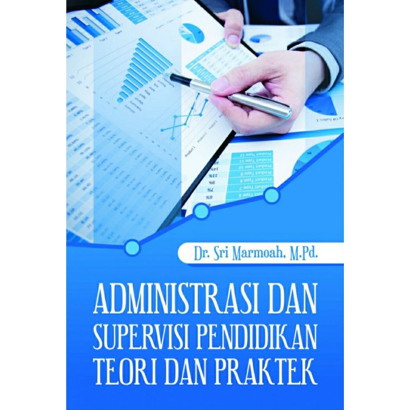 Jual Buku Administrasi Dan Supervisi Pendidikan Teori Dan Praktek ...