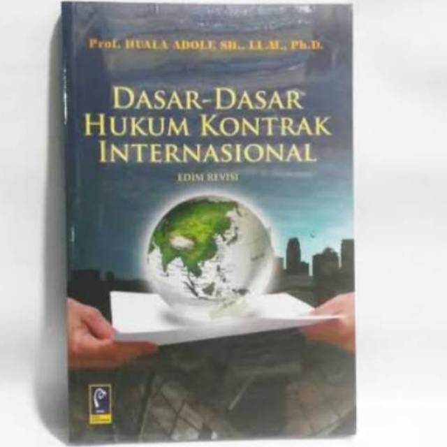 Jual Dasar Dasar Hukum Kontrak Internasional Edisi Revisi 2014 Prof