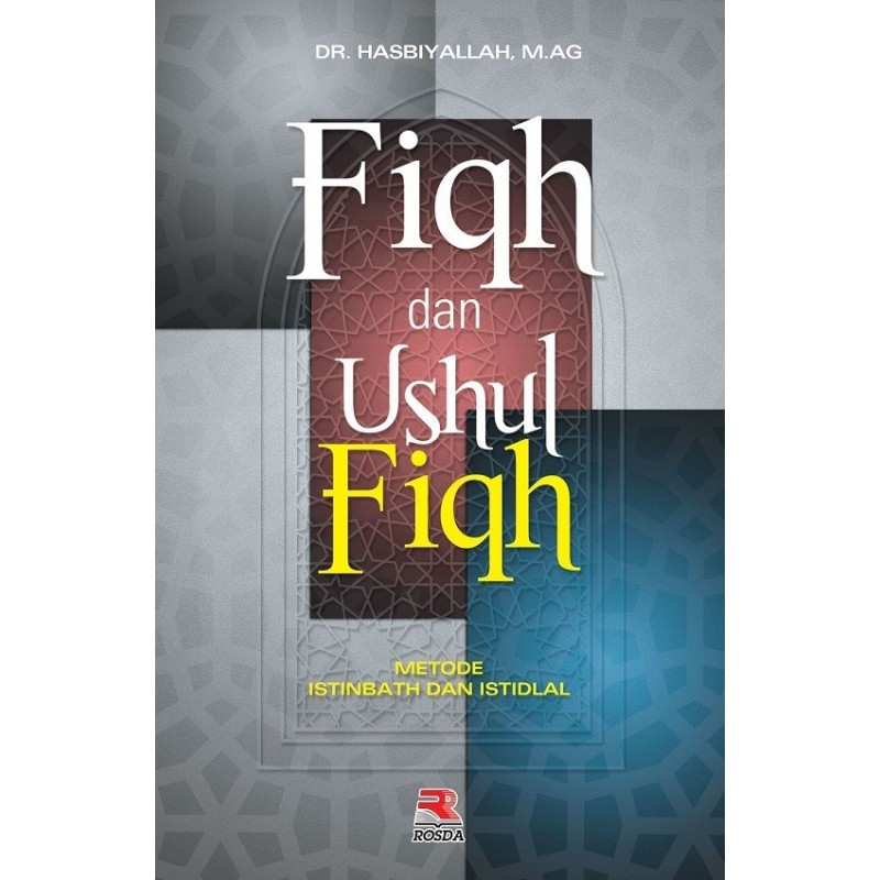 Jual Buku Fiqh Dan Ushul Fiqh Metode Istinbath Dan Istidlal Hasbiyallah ...