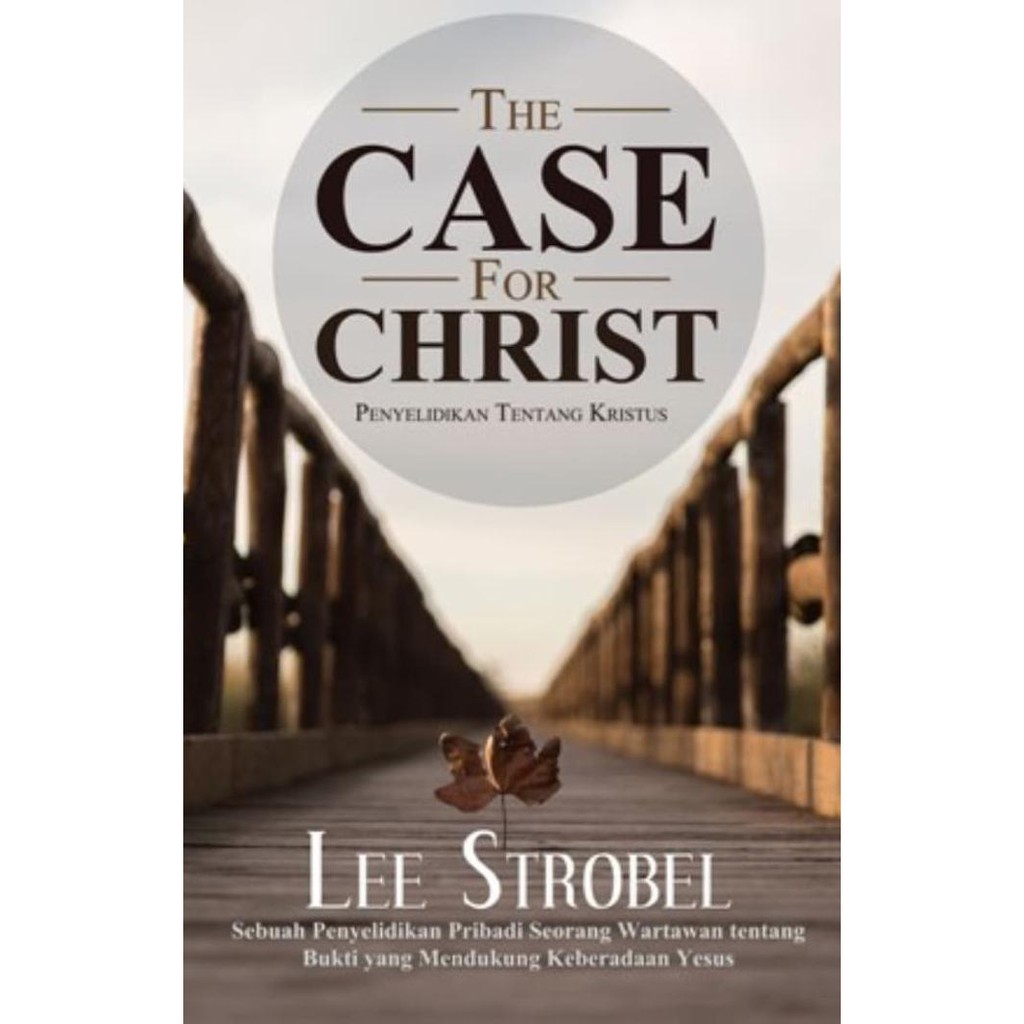 Jual Buku Lee Strobel - The Case For Christ (Ind) | Shopee Indonesia