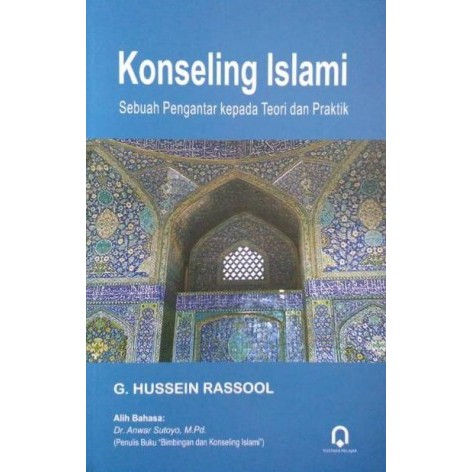 Jual Konseling Islami - Sebuah Pengantar kepada Teori dan Praktik - G ...