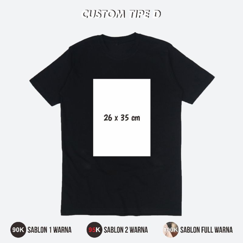 Jual Kaos Custom Type D / Desain Bebas / Kaos Satuan Custom | Shopee ...