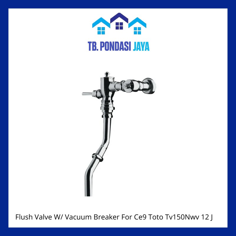 Jual TOTO Flush Valve W/ Vacuum Breaker For Ce9 Toto Tv150Nwv 12 J Shopee Indonesia