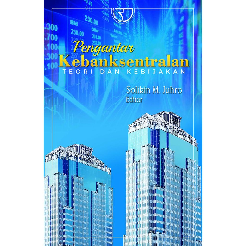 Jual Buku PENGANTAR KEBANKSENTRALAN: Teori Dan Kebijakan Solikin M ...