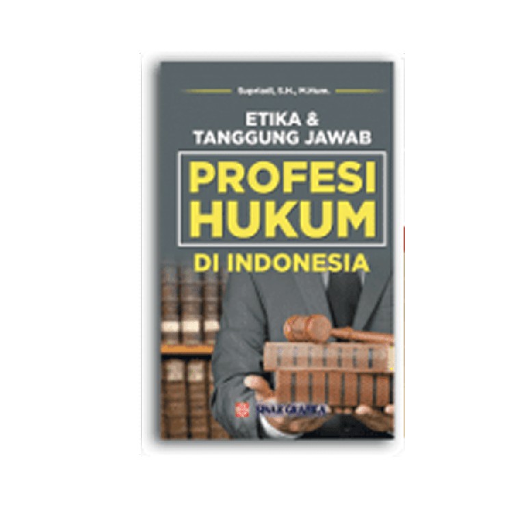 Jual Buku Etika & Tanggung Jawab Profesi Hukum Di Indonesia | Shopee ...