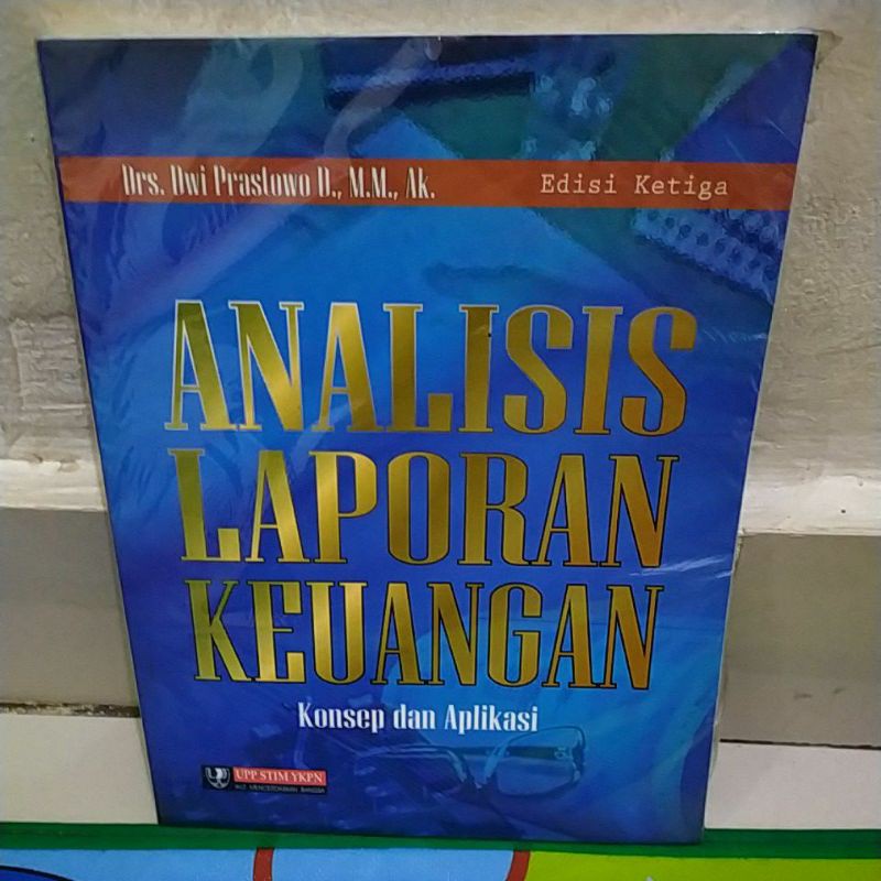 Jual ANALISIS LAPORAN KEUANGAN KONSEP DAN APLIKASI EDISI KETIGA ...