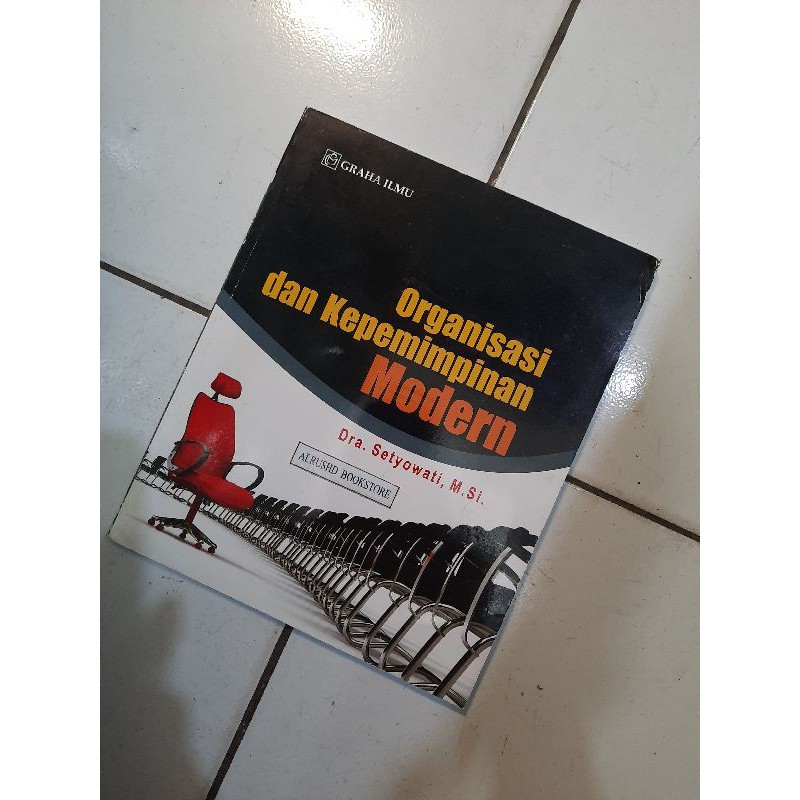 Jual Buku Original - Organisasi dan Kepemimpinan Modern- Setyowati ...