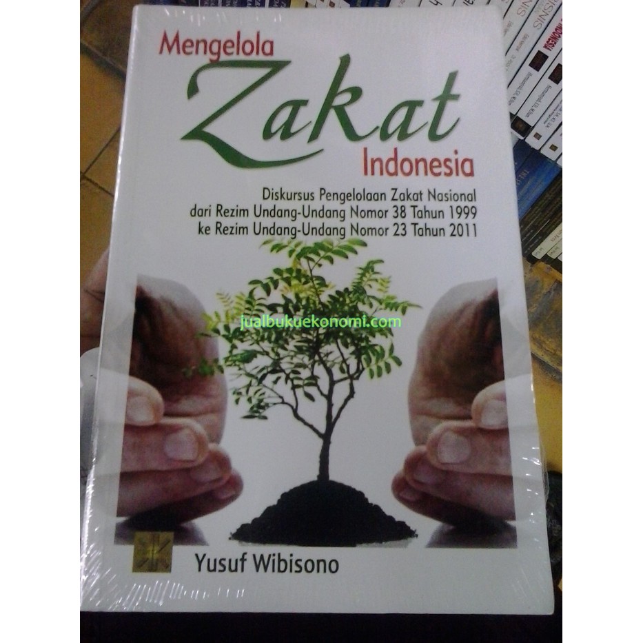 Jual Buku Mengelola Zakat Indonesia - Yusuf Wibisono | Shopee Indonesia