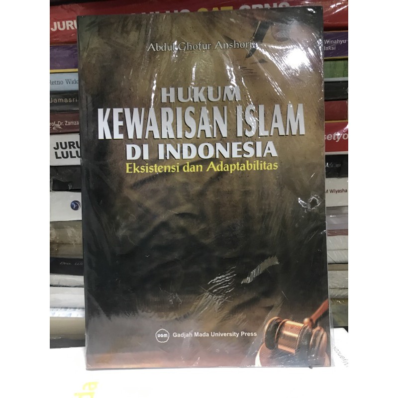 Jual Hukum Kewarisan Islam Di Indonesia Ekstitensi Dan Adaptabilitas