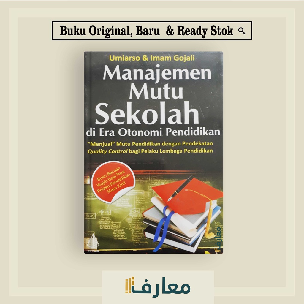 Jual Buku MANAJEMEN MUTU SEKOLAH DI ERA OTONOMI PENDIDIKAN | Shopee ...