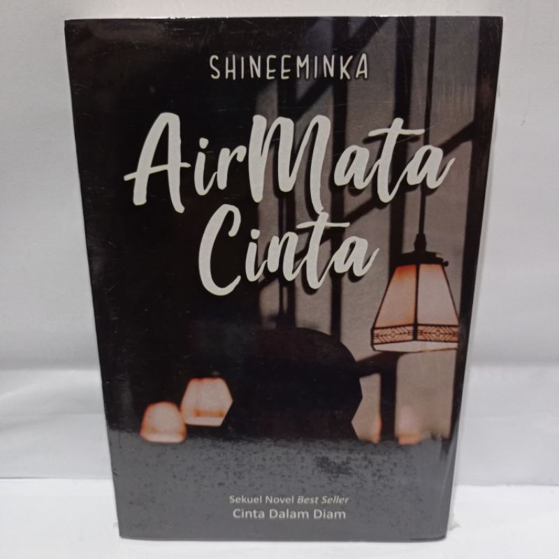 Jual NOVEL ISLAMI CINTA DALAM DIAM / MENCINTAIMU DALAM DOA / AIR MATA ...