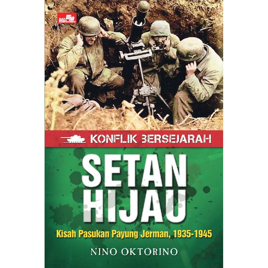 Jual Buku Sejarah Perang Konflik Bersejarah Setan Hijau Kisah Pasukan