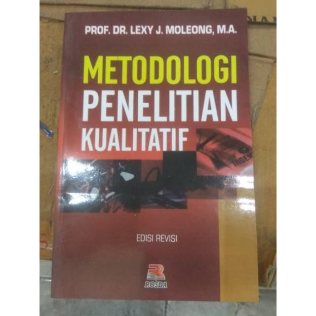 Jual Buku Metodologi Penelitian Kualitatif By Prof Dr Lexy Moleong