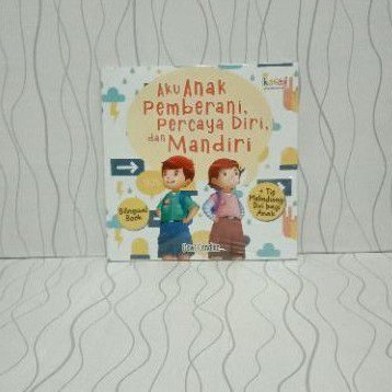 Jual BUKU AKU ANAK PEMBERANI, PERCAYA DIRI DAN MANDIRI | Shopee Indonesia