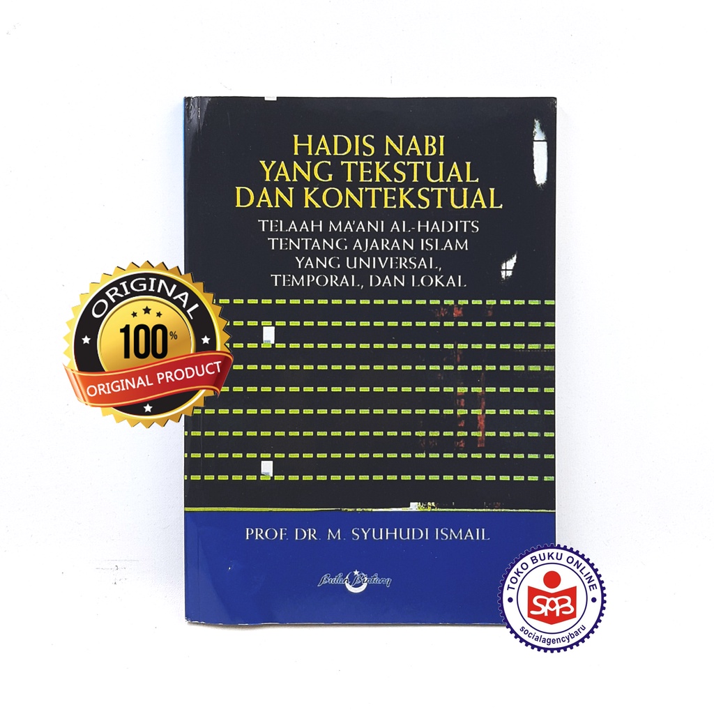 Jual Hadis Nabi Yang Tekstual Dan Kontekstual - M. Syuhudi Ismail ...