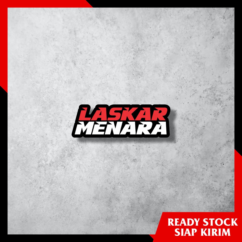 Jual Stiker LASKAR MENARA Po Haryanto Mania - Sticker Print Cutting ...