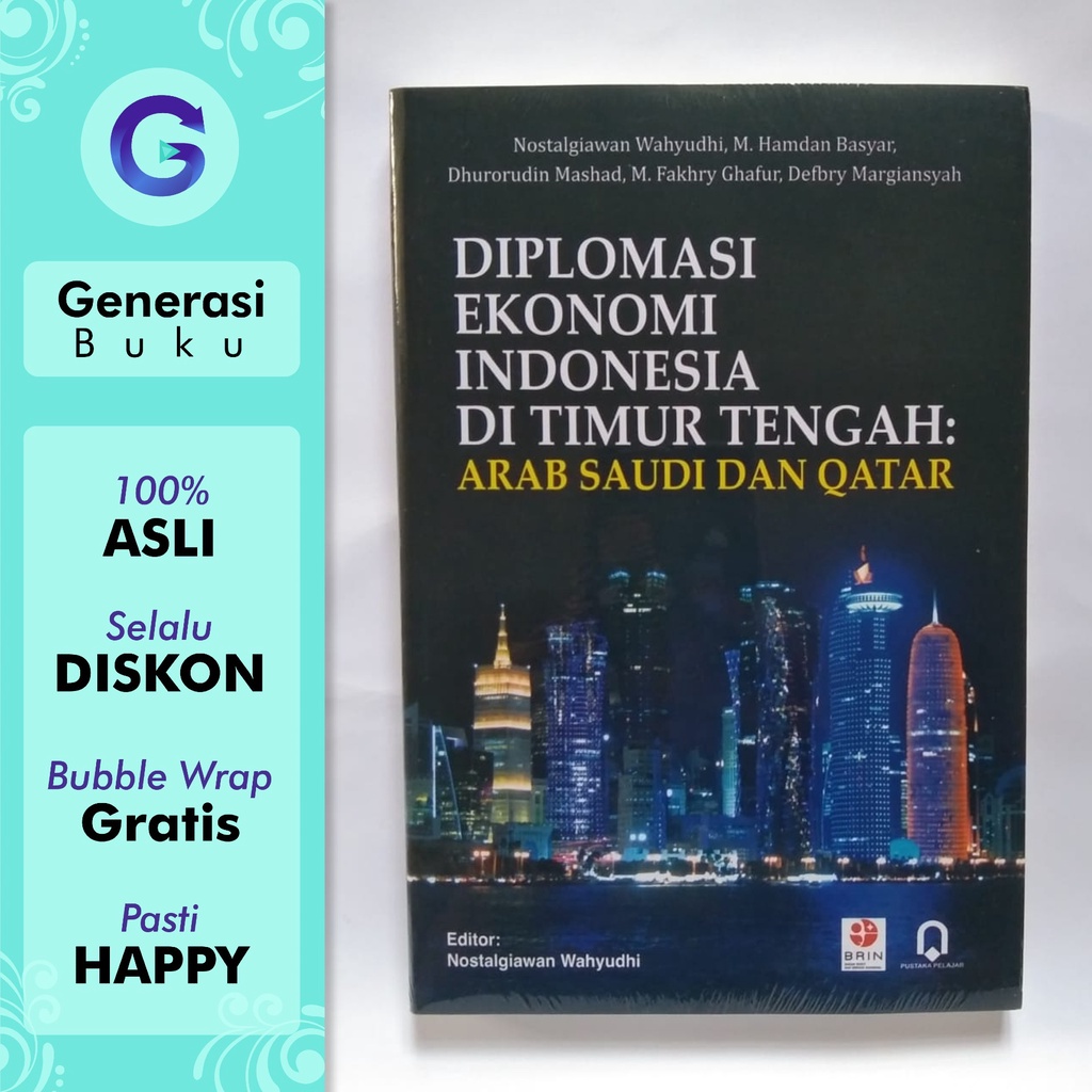 Jual Diplomasi Ekonomi Indonesia Di Timur Tengah: Arab Saudi Dan Qatar ...