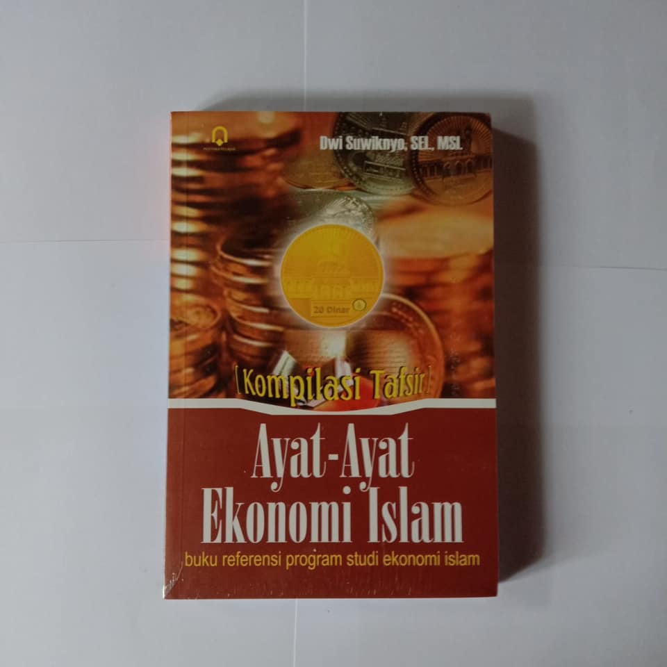 Jual Kompilasi Tafsir Ayat Ayat Ekonomi Islam Buku Dwi Suwiknyo Shopee Indonesia