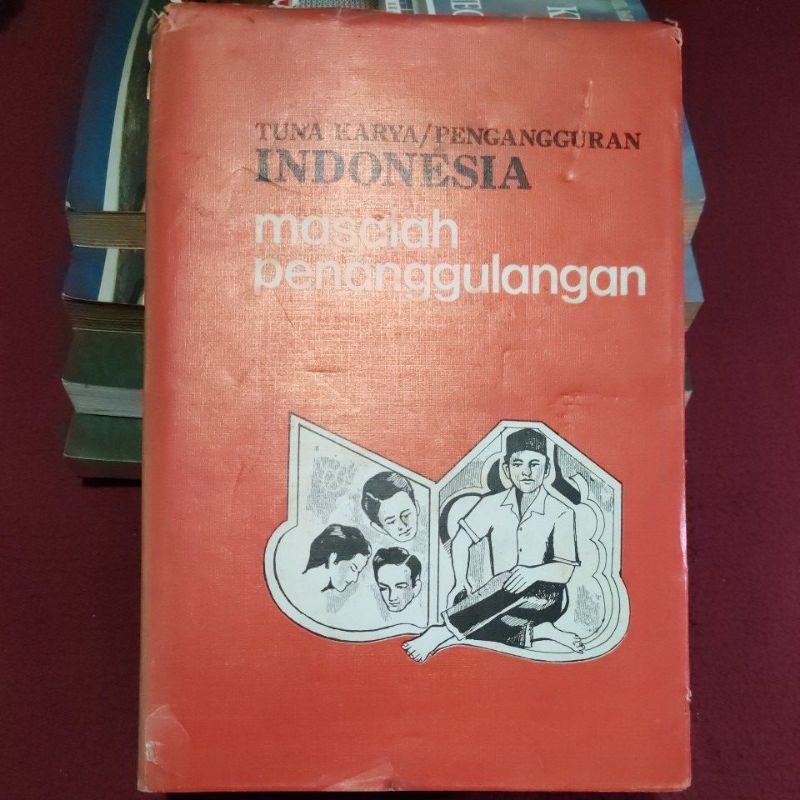 Jual TUNA KARYA / PENGANGGURAN INDONESIA Masalah Penanggulangan