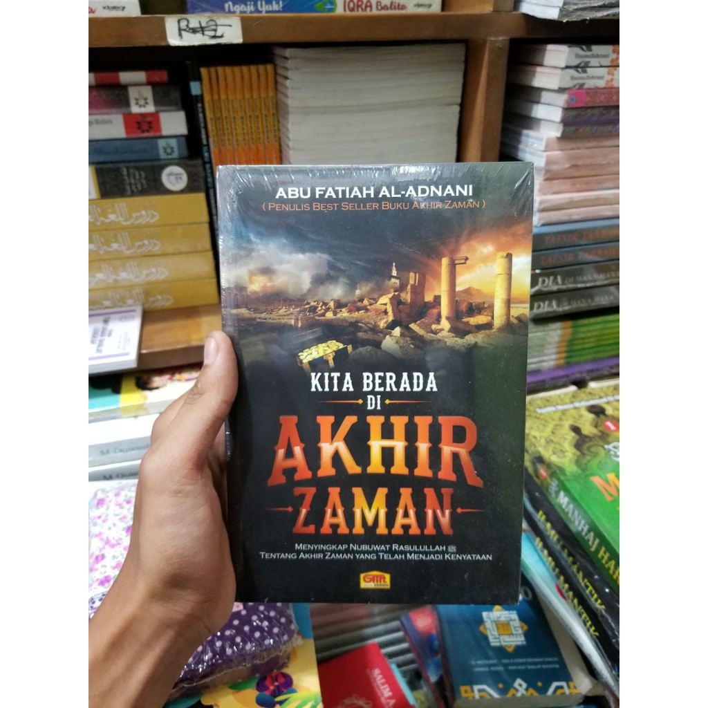 Jual Buku Kita Berada Di Akhir Zaman By Abu Fatiah Al Adnani Ori Sc