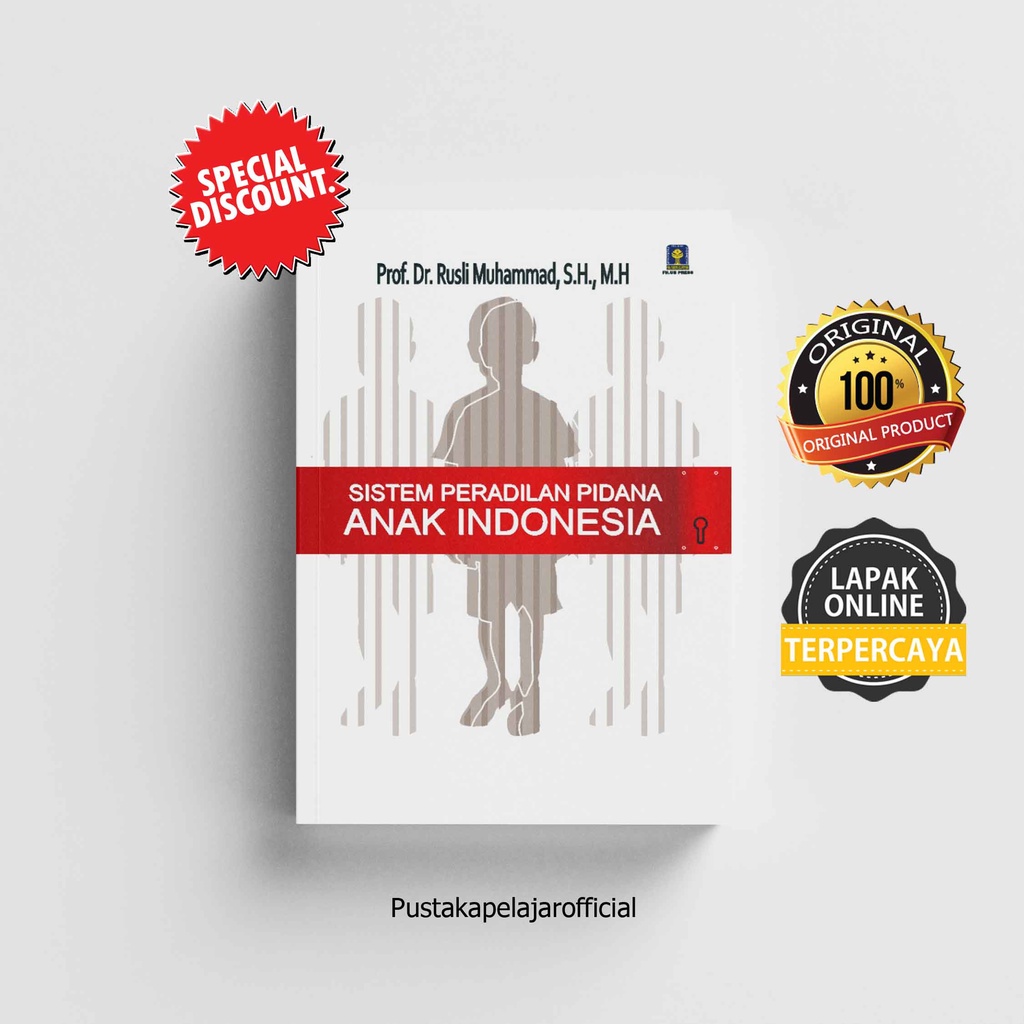 Jual BUKU ORIGINAL SISTEM PERADILAN PIDANA ANAK INDONESIA - RUSLI ...