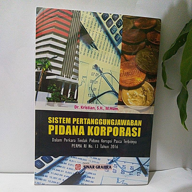 Jual BUKU SISTEM PERTANGGUNGJAWABAN PIDANA KORPORASI BY DR. KRISTIAN, S ...